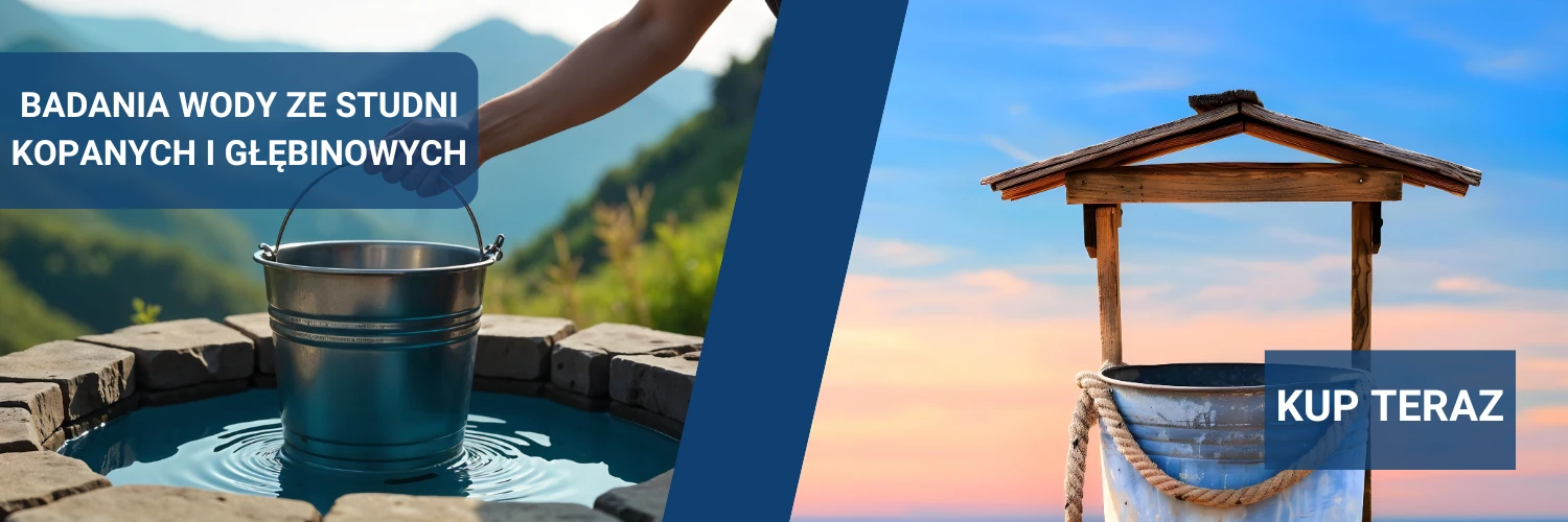 Baner dotyczący badania wody ze studni kopanych i głębinowych. Na zdjęciu widoczna jest studnia kopana i głębinowa.